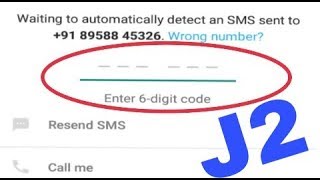 Samsung J2 - WhatsApp Verification Code Not Receive Problem Solve screenshot 5