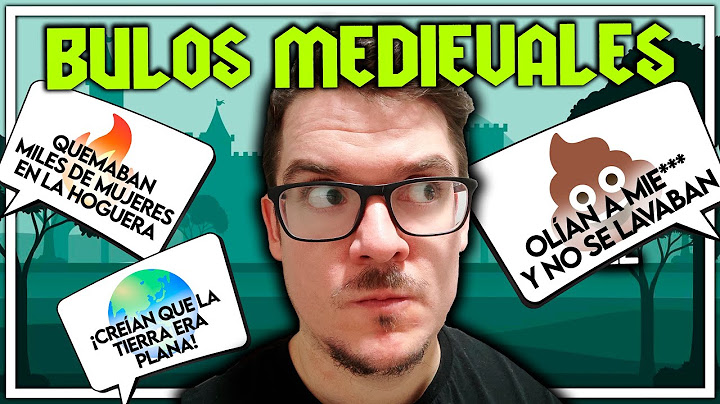 DESMONTANDO BULOS Y MENTIRAS SOBRE... LA EDAD MEDIA
