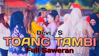 Full Saweran TOANG TAMBI ( DEVI.s ) PRABU DANAN JAYA 2024