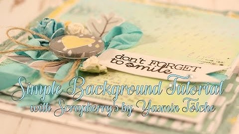 Simple Background Tutorial with Scrapberry
