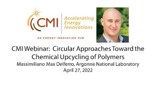 CMI Webinar: Circular approaches toward the chemical upcycling of polymers