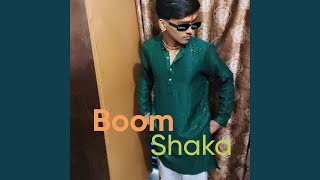 Boom Shaka - prem sah