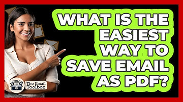 What Is The Easiest Way To Save Email As PDF?