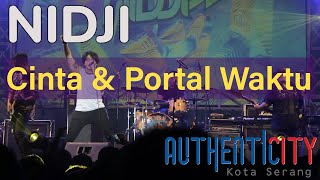 Nidji - Cinta & Portal Waktu | Live at Authenticity Kota Serang