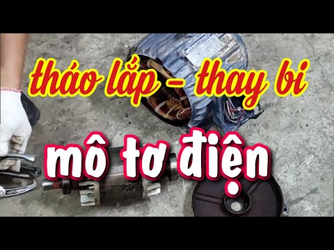 Video Thay bi mô tơ điện đúng cách | Cách tháo lắp motor |... - youtube