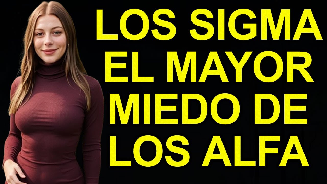 Por Qué los Hombres Sigma Hacen Temblar a los Alfas