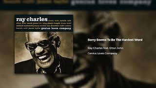 Miniatura de vídeo de "Ray Charles feat. Elton John - Sorry Seems To Be The Hardest Word (Official Audio)"