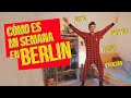 CÓMO es UNA SEMANA en MI VIDA en BERLIN | ALEMANIA