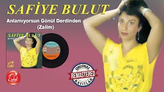 Safiye Bulut - Anlamıyorsun Gönül Derdinden - Zalim  [] Resimi