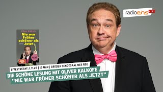 Die Schöne Lesung: Oliver Kalkofe: „Nie war Früher schöner als Jetzt“