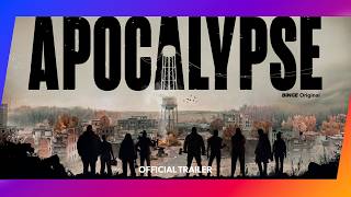 Apocalypse | Official Trailer | BINGE