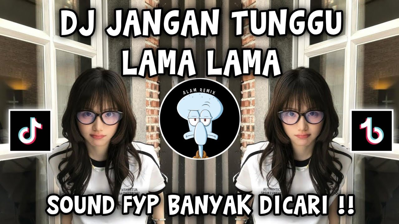 DJ JANGAN TUNGGU LAMA LAMA BY RIZZ REMIXER VIRAL DI TIKTOK ‼️ - YouTube