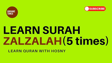 Surah Zalzalah - 5 times - Learn Quran with Hosny | تعلم القران مع حسني - سورة الزلزلة