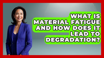 What Is Material Fatigue And How Does It Lead To Degradation? - Civil Engineering Explained