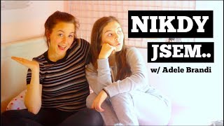 NEJDIVNĚJŠÍ ,,NIKDY JSEM,, NA CELÝM YOUTUBE! :D w/ Adele Brandi