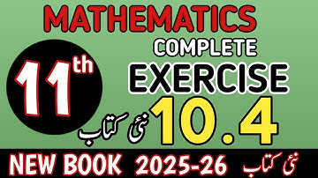 Class 11th Math New Book Exercise 10.4 | 1st Year Math Exercise 10.4 | Grade Eleven Math Ex 10.4