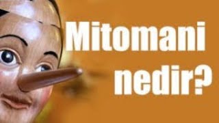 Mitomani Yalan Söyleme Hastalığı Nedir? Nasıl Tedavi Edilir?