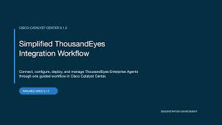 Full Simplified ThousandEyes Integration Workflow | Cisco Catalyst Center 3.1.3 Update