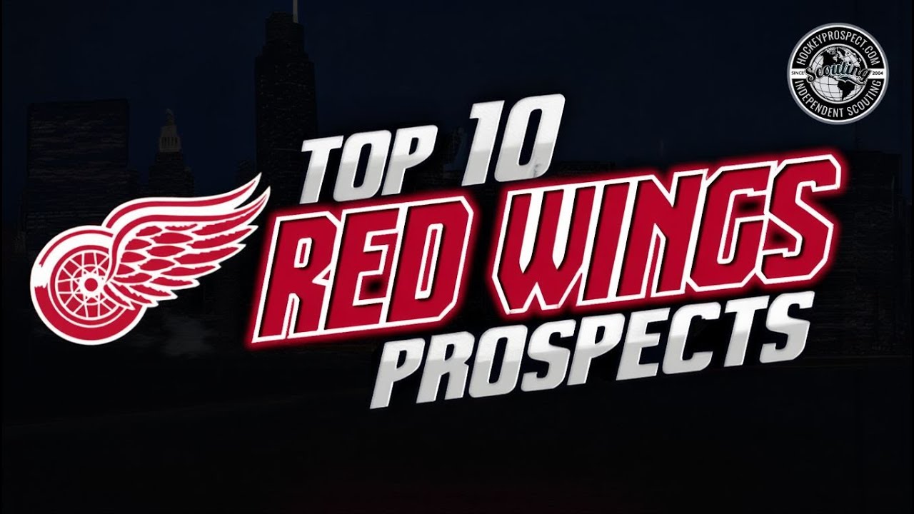 Detroit Red Wings Top-10 Prospects