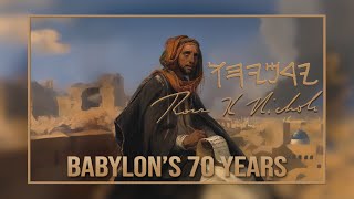 Babylon's 70 Years - The Prophet Jeremiah: 19