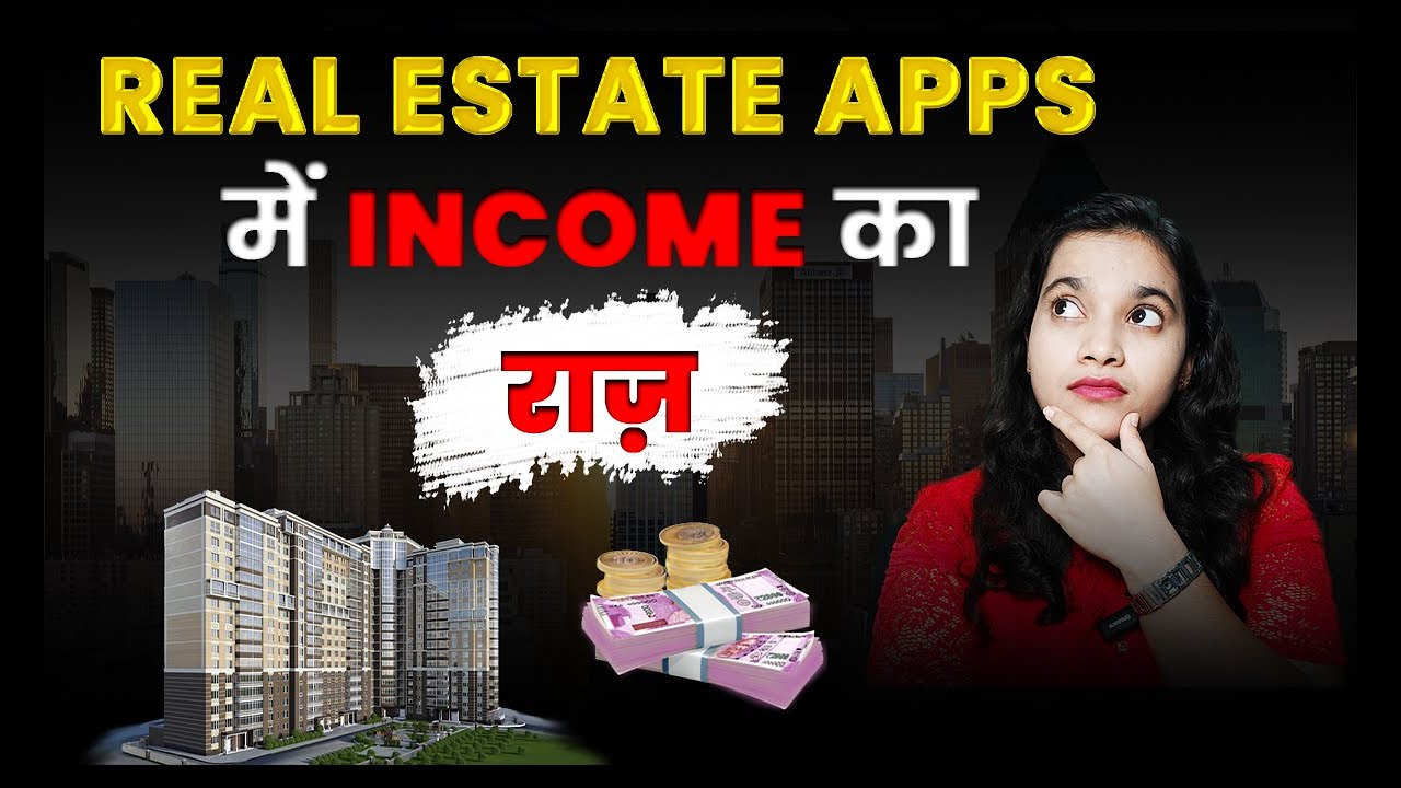 Real Estate Apps Earning in India | Real Estate App Business Model & Development