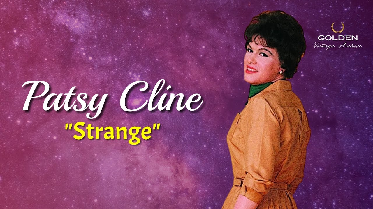 Patsy Cline - Strange (with Lyrics)