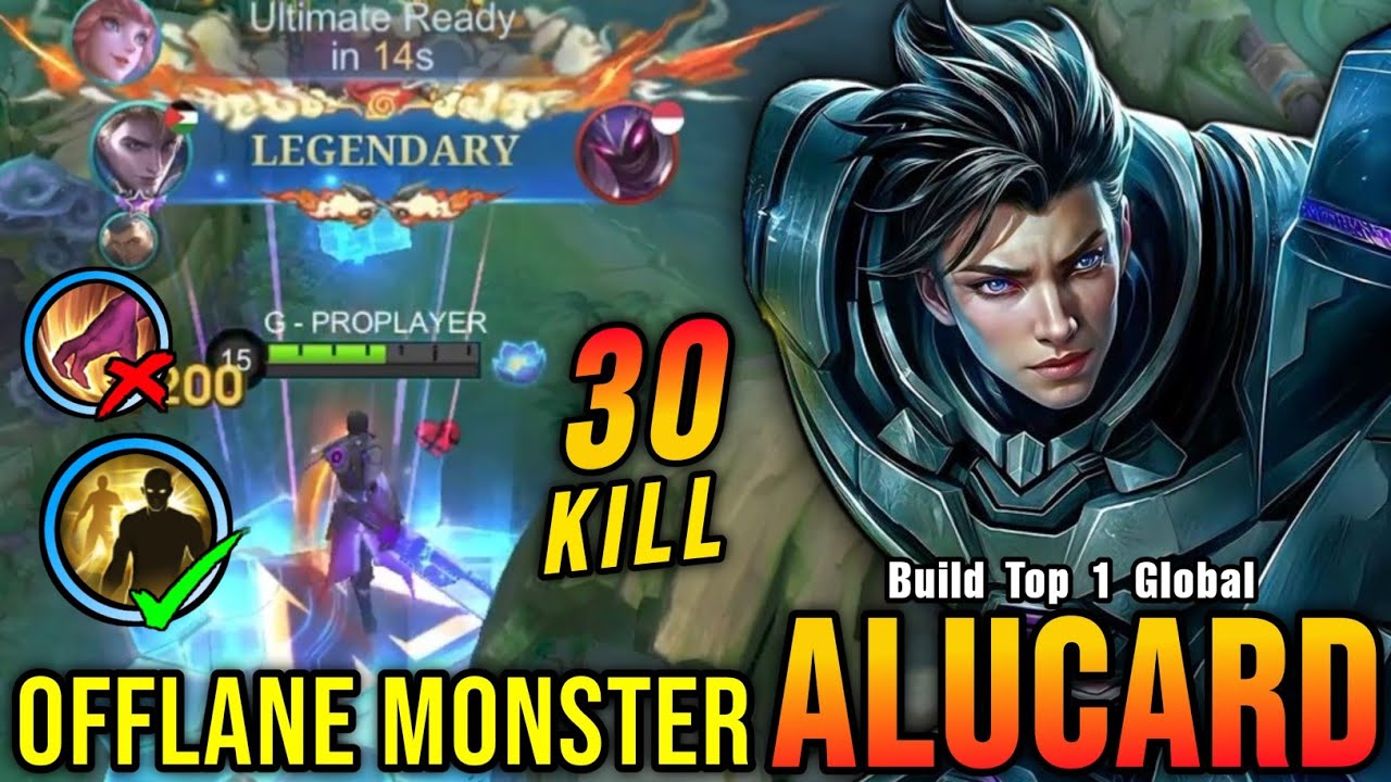 30 Kills!! Hard Carry Alucard Offlane Monster!! - Build Top 1 Global Alucard ~ MLBB