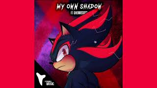 MY OWN SHADOW by. @hammerheadmusic  & @ChewieCatt 