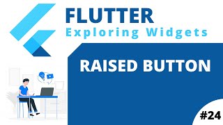 Famous #24 || Exploring Flutter Widgets ||  Raised Button With Different Properties Profile