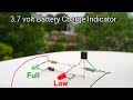 How to Make 3.7v Battery Full & Low Level Indicator