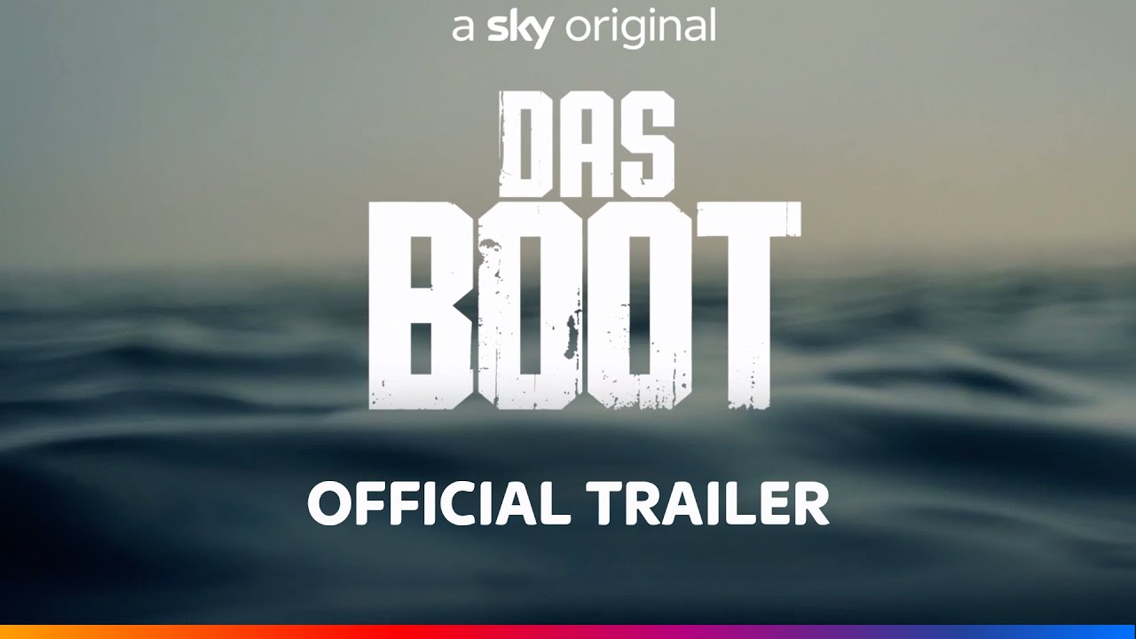 DAS BOOT: SERIES 3 TRAILER RELEASED AND SERIES 4 CONFIRMED BY SKY