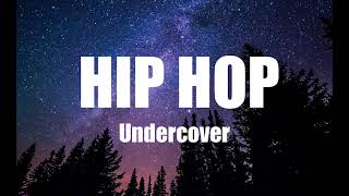 Undercover 🎧 The best of Hip Hop music 2021 by Leaf Recordings