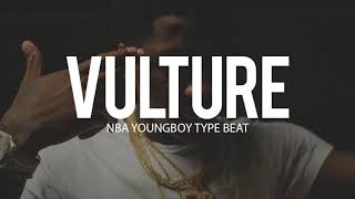 NBA Youngboy Type Beat " Vulture " 2018 (Prod By TnTXD x @tago x @india) chords