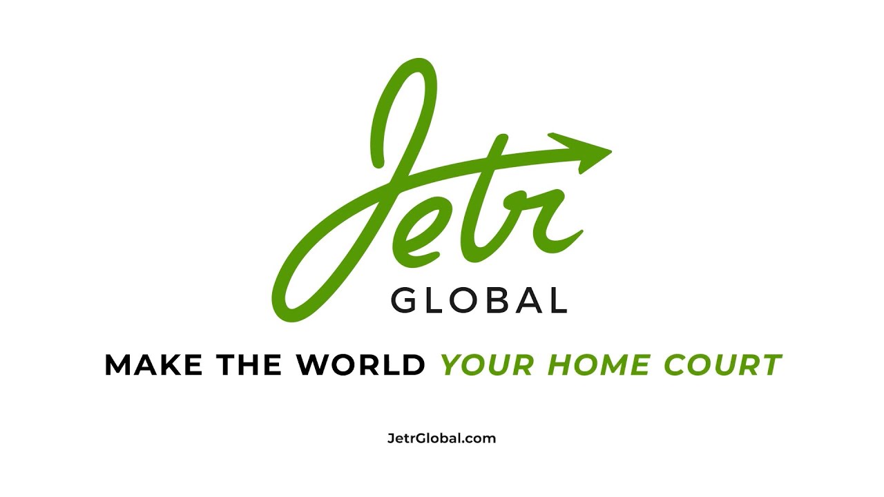 Jetr Global: Make the World Your Home Court