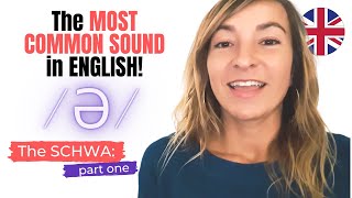 The MOST COMMON SOUND in ENGLISH PRONUNCIATION (part 1) - The SCHWA!