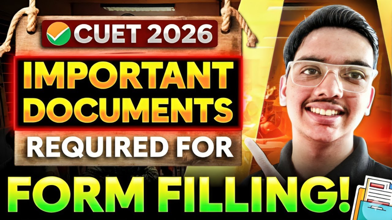 Important Documents for CUET Form Filling 2026📝 | Complete List ✅