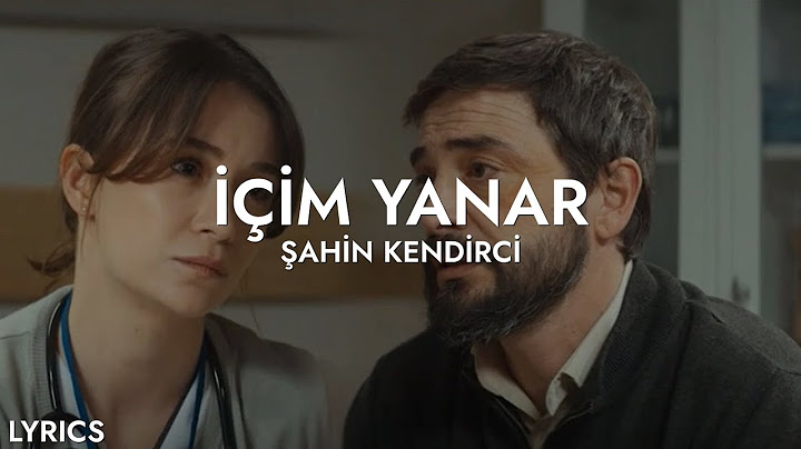 İçim Yanar - Şahin Kendirci (Sözleri)