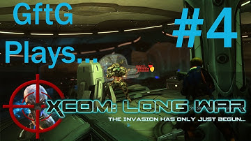 GftG Plays: XCOM Long War #4  - Air Game