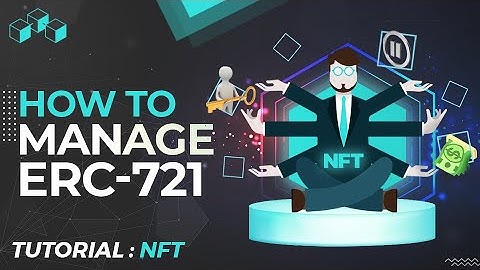 How to Manage ERC-721 (NFT) - Withdraw, Pause, Transfer Ownership