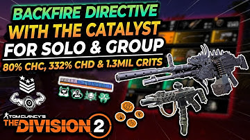 The Division 2 | BACKFIRE and THE CATALYST paried with ONGOING DIRECTIVE Just DESTROYS!