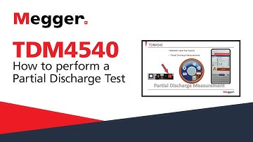 How to perform a Partial Discharge Test with the TDM4540