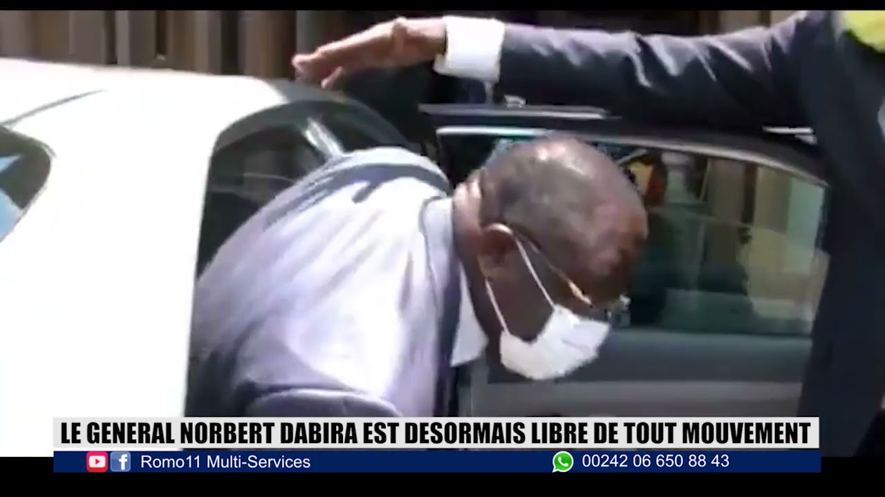 LE GENERAL NORBERT DABIRA EST DESORMAIS LIBRE DE TOUT MOUVEMENT