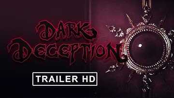 Dark Deception Complete Edition Trailer | Remastered in 4K