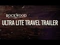 The Rockwood Difference: Ultra Lite Travel Trailers