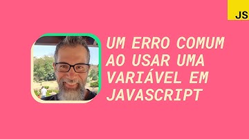 Como evitar este erro comum que iniciantes cometem ao usar uma variável em JavaScript #cortes