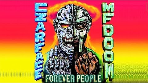 Czarface- Forever People/ featuring MF Doom (with lyrics)