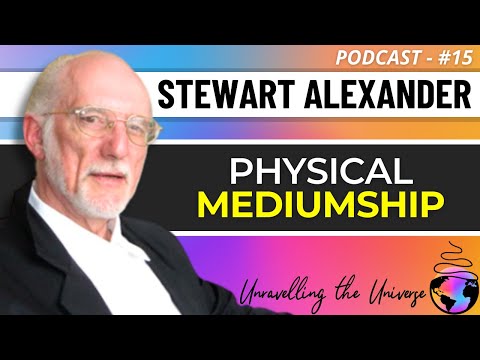 Stewart Alexander on Physical Mediumship, After-Death Communication, Survival, & The Afterlife