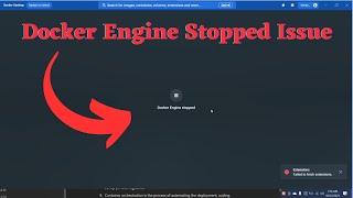 Docker Stopped and Extension Issues? Here's How to Fix Them
