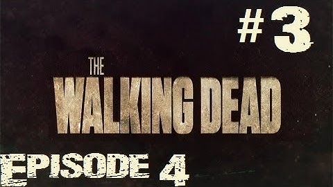 The Walking Dead - Episode 4: Around Every Corner [Walkthrough] Part 3
