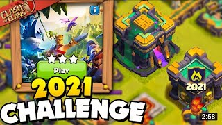 Easily 3 star the 2021 Challenge | Clash Of Clans